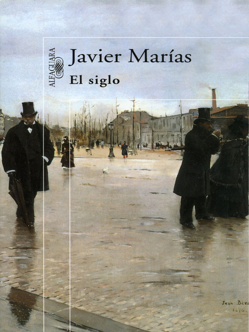 Title details for El siglo by Javier Marías - Wait list